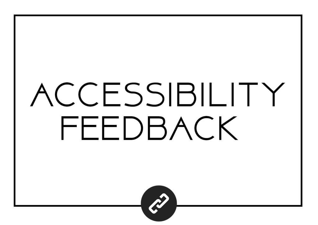 accessibility feedback